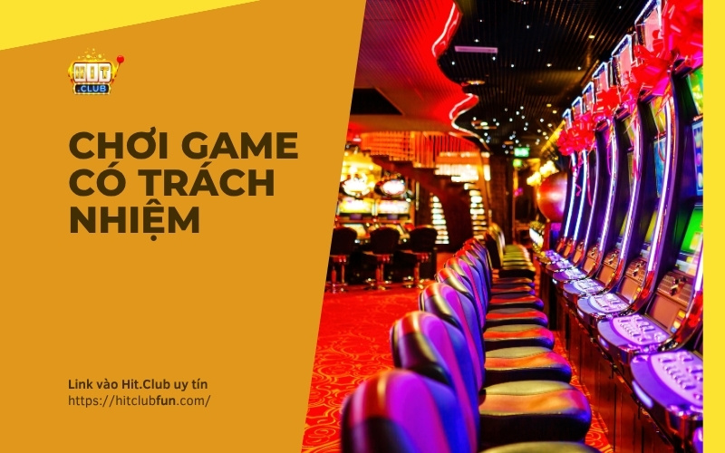 Chơi có trách nhiệm HitClub: Kiểm soát thời gian, quản lý vốn cược, giải trí lành mạnh đón đầu năm 2026!