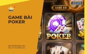 Game Bài Poker HitClub – Luật Chơi Texas Hold’em & Mẹo Tố Bài Cân Não 2026