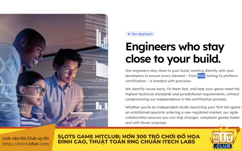 Slots Game HitClub: Hơn 300 trò chơi đồ họa đỉnh cao, thuật toán RNG chuẩn iTech Labs