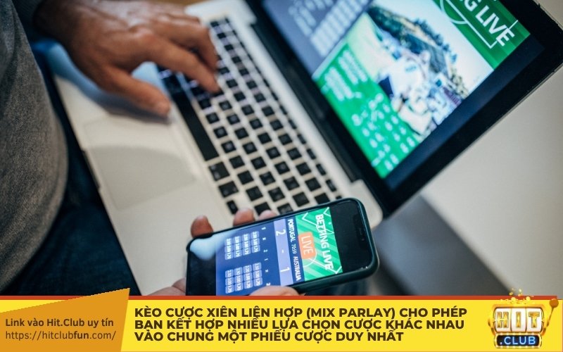 Kèo cược xiên liên hợp (Mix Parlay) cho phép bạn kết hợp nhiều lựa chọn cược khác nhau từ các trận đấu bóng đá độc lập vào chung một phiếu cược duy nhất