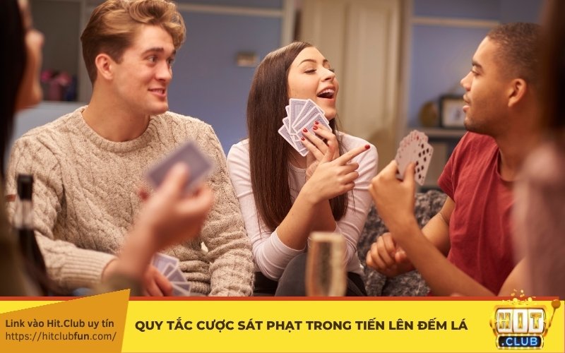 quy tắc cược sát phạt trong Tiến Lên Đếm Lá